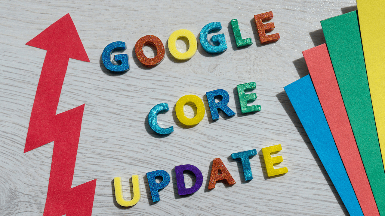 Don’t Panic: Understanding the Latest Google Core Update