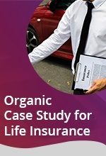 Organic_Case_Study_for_Life_Insurance