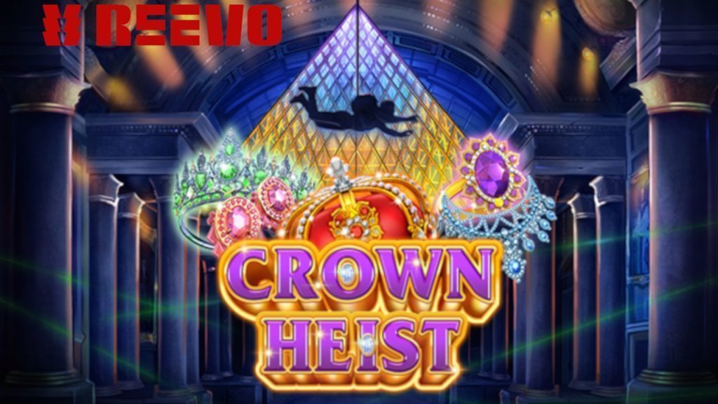 Crown Heist: A Jewel-Themed Slot Game by REEVO 1 Crown Heist - A Jewel-Themed Slot Game by REEVO