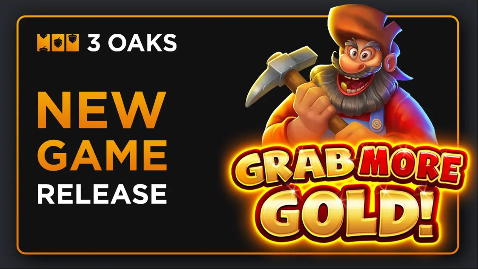 3 Oaks Gaming Unveils Grab More Gold!