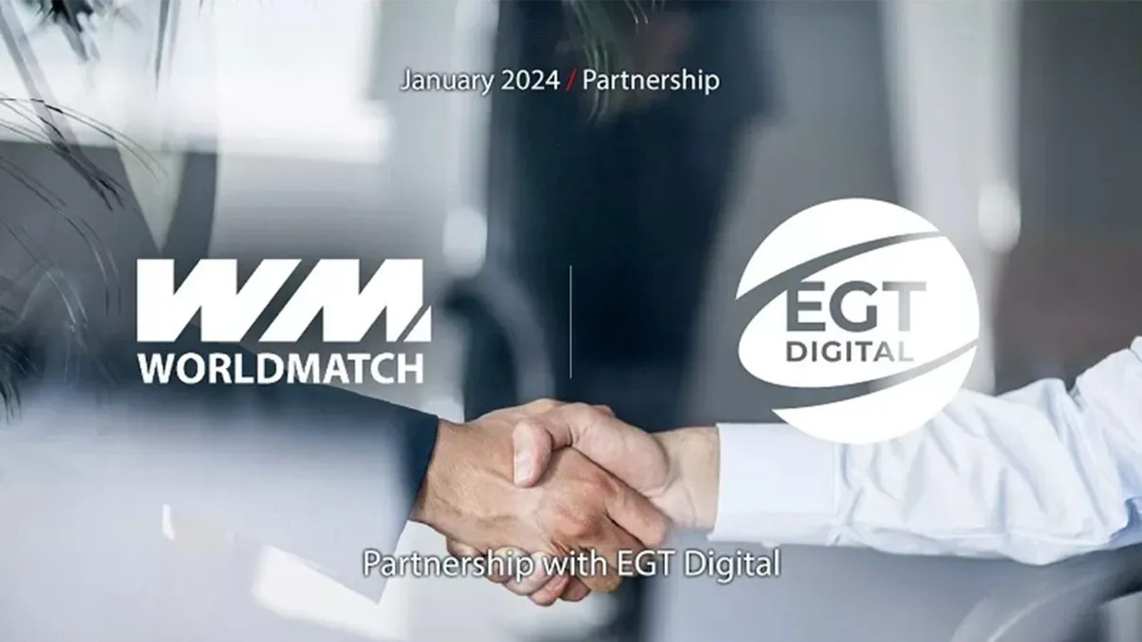 WorldMatch and EGT Digital Partnership