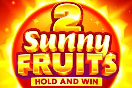 Sunny Fruits 2 Hold and Win by Playson