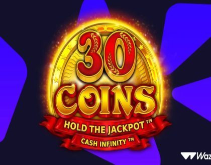 Wazdan Introduces 30 Coins Slot Game