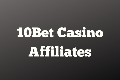 Overview of 10Bet Affiliates