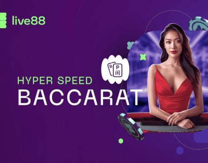 Discover Hyper Speed Baccarat by Live88