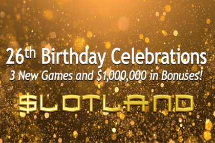 Slotland’s 26th Birthday with Huge Rewards 3 Slotland’s 26th Birthday with Huge Rewards