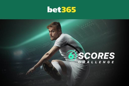 Bet365’s 6 Scores Challenge Pays £1.4M in 2024 13 Bet365’s 6 Scores Challenge Pays £1.4M in 2024