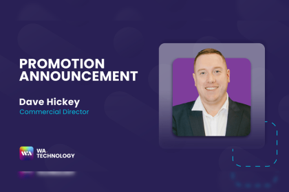 Dave Hickey übernimmt Führungsrolle bei WA Technology 15 Dave Hickey Takes Leadership Role at WA Technology