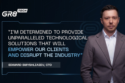 GR8 Tech Appoints Edward Smyshliaiev as CTO 15 GR8 Tech Appoints Edward Smyshliaiev as CTO
