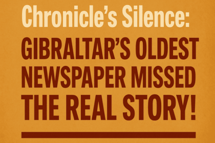 The Chronicle’s Silence: How Gibraltar’s Oldest Newspaper Missed the Real Story!