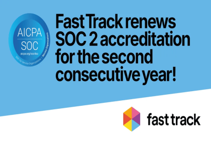Fast Track renews SOC 2 Type 2 certification for 2025