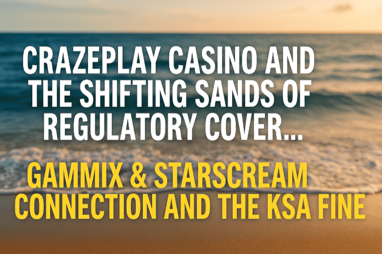 CrazePlay Casino and the shifting sands of regulatory cover!
