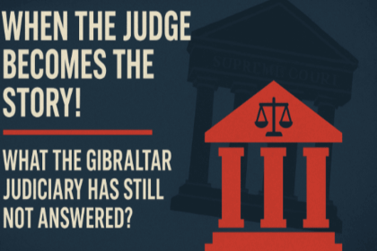 Gibraltar Judiciary Crisis: Silence on Judicial Bias