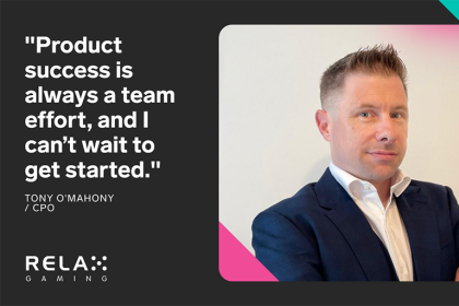 Relax Gaming Appoints Tony O’Mahony as CPO