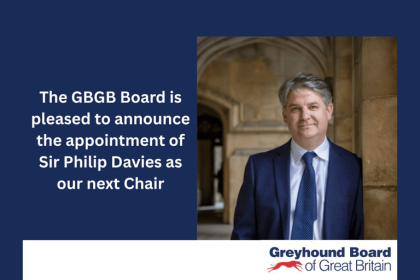 Sir Philip Davies Appointed Chair of GBGB 13 Sir Philip Davies Appointed Chair of GBGB