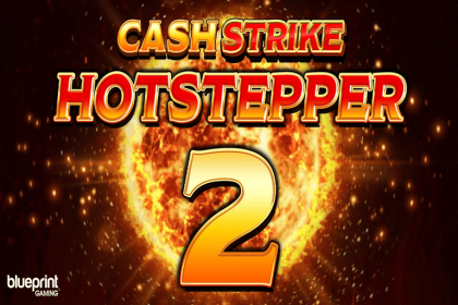Cash Strike Hotstepper 2 Slot by Blueprint Gaming 3 Cash Strike Hotstepper 2 Slot by Blueprint Gaming