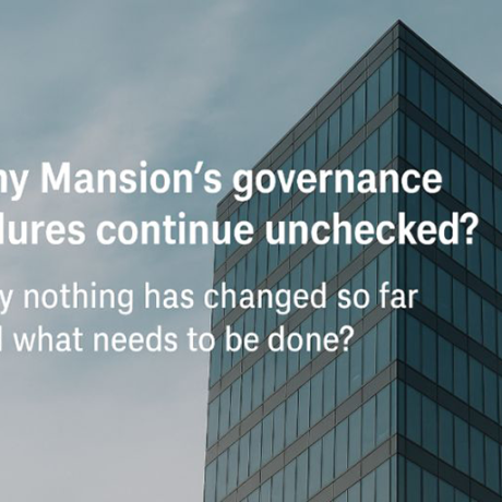 Why Mansion’s governance failures continue unchecked? 3 Mansion governance failures