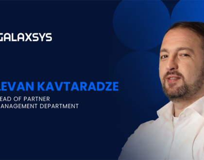 Galaxsys begrüßt Levan Kavtaradze im Führungsteam 9 Galaxsys welcomes Levan Kavtaradze to leadership team
