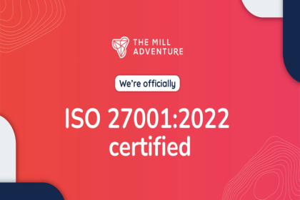 The Mill Adventure earns ISO 27001:2022 certification