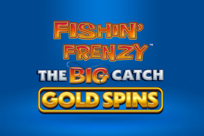 Fishin’ Frenzy The Big Catch Gold Spins by Blueprint Gaming