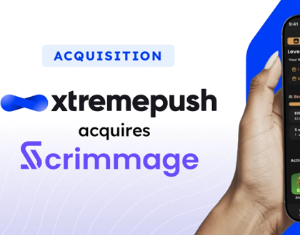 Xtremepush acquires Scrimmage to launch unified loyalty platform