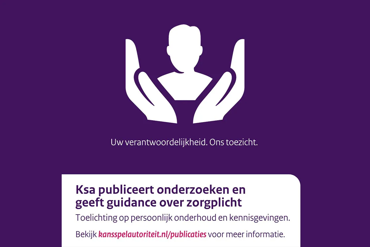 KSA clarifies duty of care rules for Dutch online gambling operators