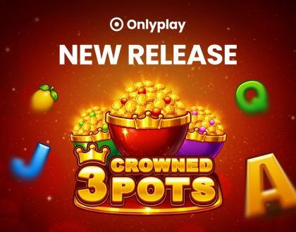 Onlyplay introduces 3 Crowned Pots with layered gameplay features