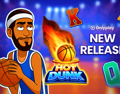 Onlyplay launches Hot Dunk basketball slot with free spins
