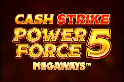 Cash Strike Power Force 5 Megaways Review