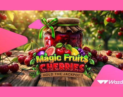 Wazdan launches Magic Fruit$: Cherries with Cash Out and Cash Infinity