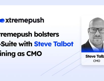 Xtremepush appoints Steve Talbot as new global chief marketing officer