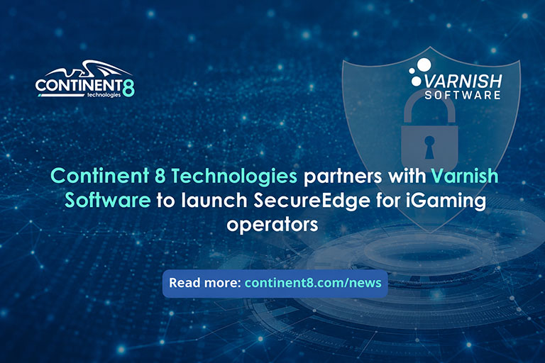 Continent 8 launches SecureEdge CDN with Varnish for iGaming operators