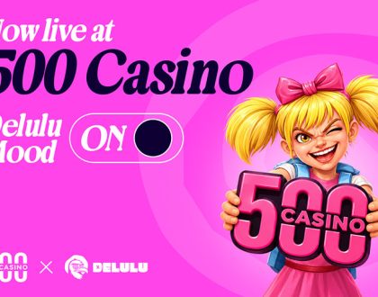 DELULU Gaming expands international reach through 500 Casino partnership
